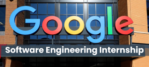 Google Software Engineering Internship 2027: Eligibility, Application, Interview Tips