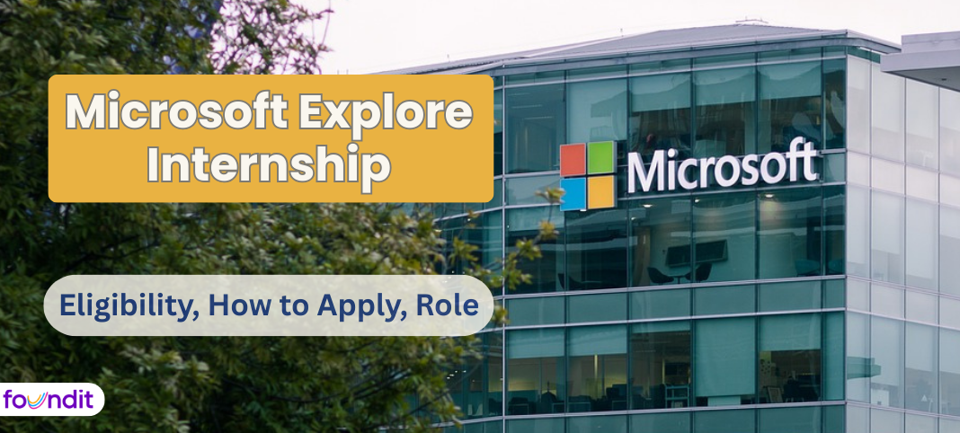 Microsoft Explore Internship Program 2026: Eligibility, How to Apply, Role