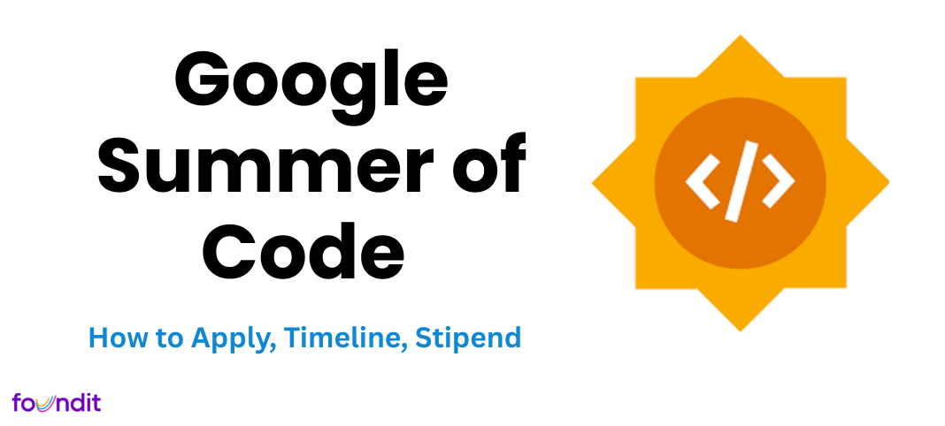 Google Summer of Code (GSoC) 2026: Eligibility, Timeline, Stipend & How to Apply